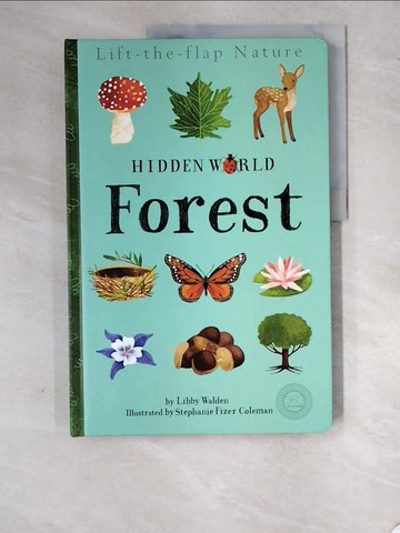 【書寶二手書T2／少年童書_SC3】Hidden World: Forest_Walden, Libby/ Coleman, Stephanie Fizer (ILT)
