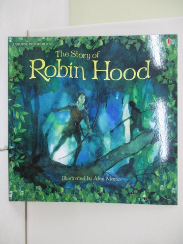 【書寶二手書T7／少年童書_UB9】The Story of Robin Hood_Rob Lloyd Jones; Alan Marks