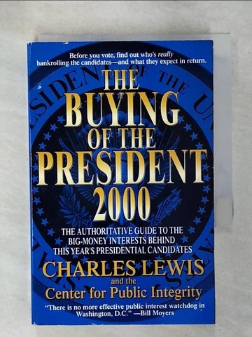 【書寶二手書T3／原文書_URP】The Buying of the President 2000_Lewis, Charles