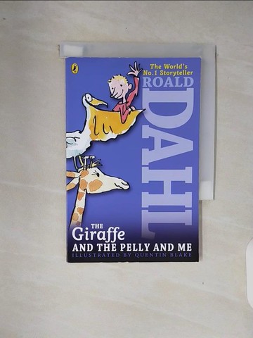 【書寶二手書T5／原文小說_XRS】The Giraffe and the Pelly and Me_Dahl, Roald/ Blake, Quentin (ILT)