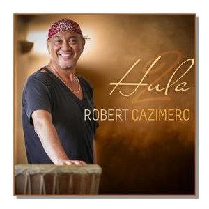 ２枚で送料無料 Hula2   Robert Cazimero（フラ2   ロバート・カジメロ）