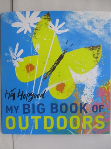 【書寶二手書T1／少年童書_UE8】My Big Book of Outdoors_Hopgood, Tim