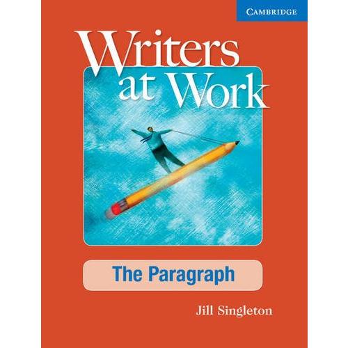 Writers at Work The Paragraph Student s Book and Writing Skills Interactive Pack