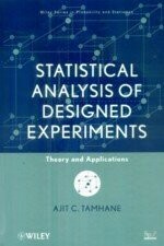 Statistical Analysis of Designed Experiments: Theory & Applications (1版) Ajit C. Tamhane 2012 John Wiley