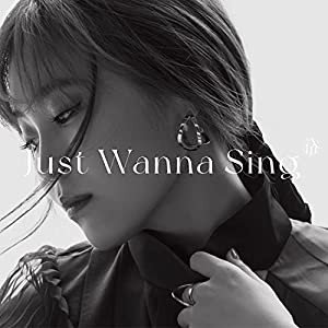 Just Wanna Sing (初回生産限定盤2)(中古品)