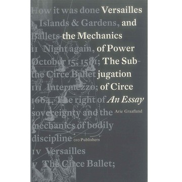 Versailles and The Mechanics of Power -9789064504921 絕版英文設計書 [建築人設計人的店-上博圖書]