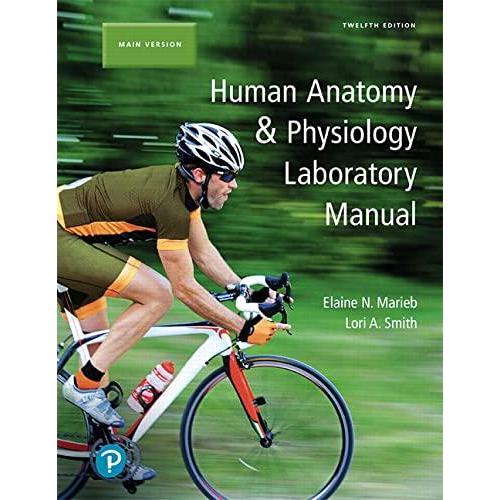 Human Anatomy  Physiology Laboratory Manual, Main Version