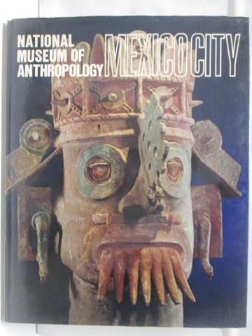 【書寶二手書T3／藝術_SL9】Mexico city National museum of anthropology
