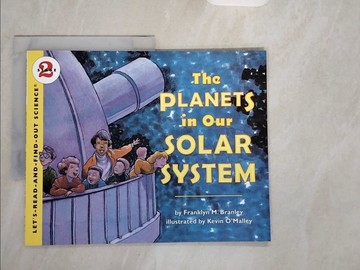 【書寶二手書T8／少年童書_ZJG】The Planets in Our Solar System_Franklyn Mansfield Branley; Kevin O'Malley (ILT)
