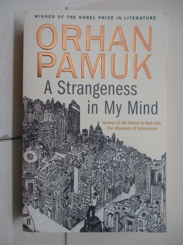 【書寶二手書T4／文學_T93】A Strangeness in My Mind (OME C-Format)_Pamuk, Orhan