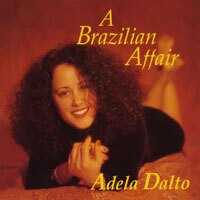 阿黛拉達圖：巴西情事 Adela Dalto: A Brazilian Affair (CD) 【Venus】