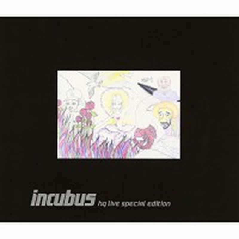 Cd インキュバス Hqライヴ スペシャル エディション 2cd Dvd 解説歌詞対訳付 ライナーノーツ 完全生産限定盤 通販 Lineポイント最大1 0 Get Lineショッピング