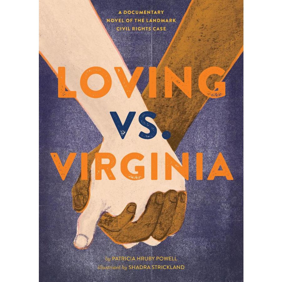 Loving vs. Virginia: A Documentary Novel of the Landmark Civil Rights Case