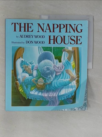 【書寶二手書T1／少年童書_ZC3】The Napping House_Audrey Wood