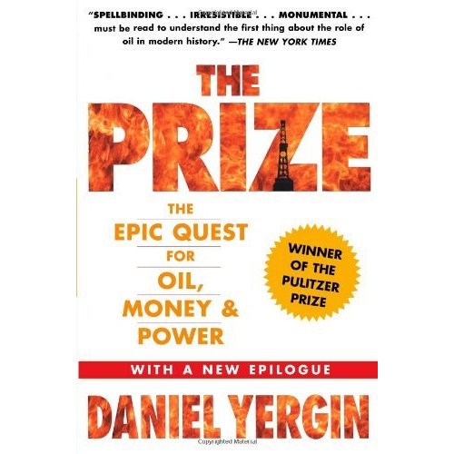 The Prize: The Epic Quest for Oil  Money  Power