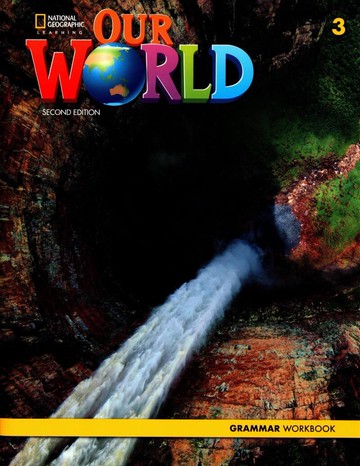 Our World 2nd Edition Grammar Workbook 3 (1版) Cengage  Cengage