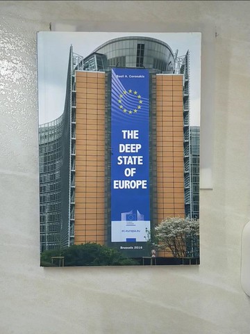 【書寶二手書T9／財經企管_U34】the deep state of europe