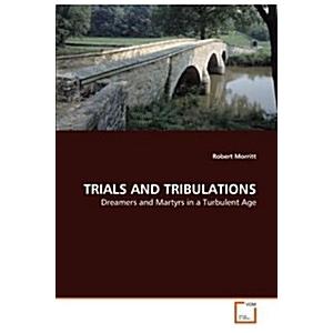 Trials and Tribulations (Paperback)