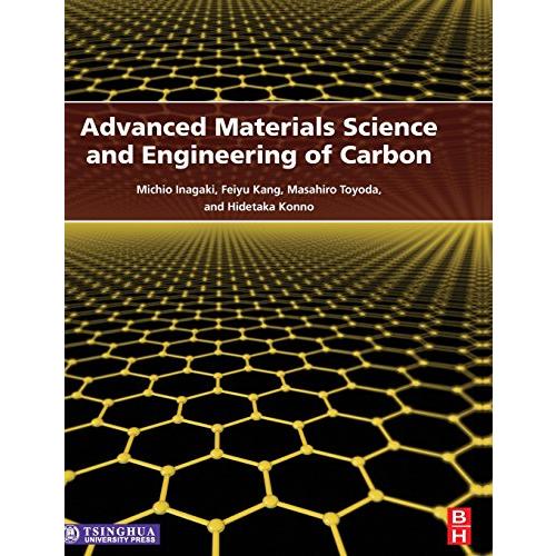 Advanced Materials Science and Engineering of Carbon