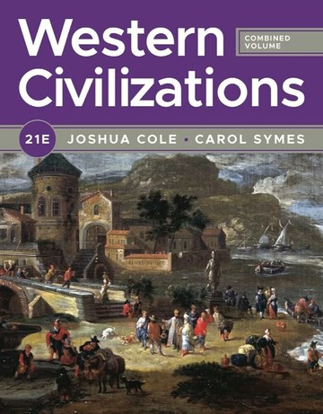 Western Civilizations (Twenty-First Full Edition)  21e Combined Volume CL + REG 2023 (21版) Joshua Cole and Carol Symes 2023 NORTON