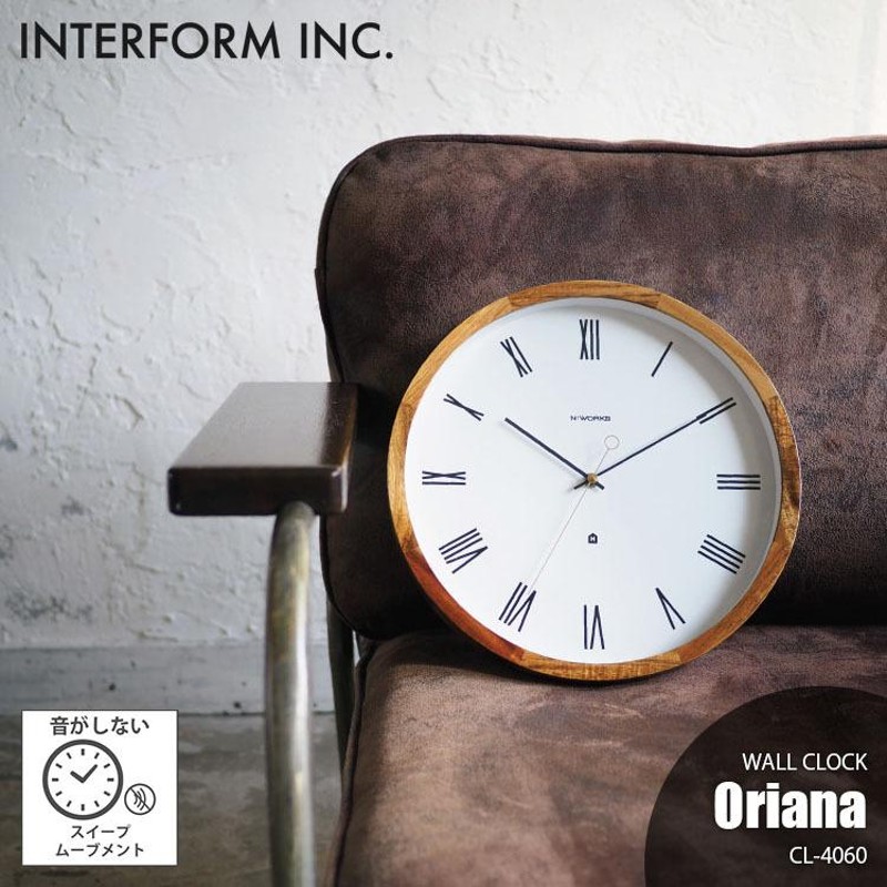 INTERFORM インターフォルム Oriana オリアナ 掛時計 CL-4060 音がしない スイープムーブメント 掛時計 掛け時計  ウォールクロック 壁掛け時計 | LINEショッピング