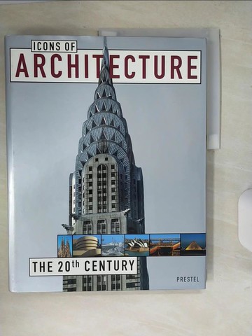 【書寶二手書T5／建築_ZVF】Icons of Architecture: The 20th Century