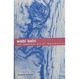 Wabi Sabi: The Japanese Art of Impermanence (Paperback)