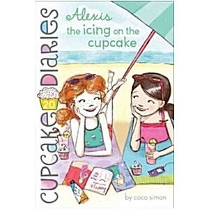 Alexis the Icing on the Cupcake (Hardcover)