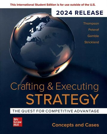 Crafting & Executing Strategy: The Quest for Competitive Advantage: Concepts and Cases(2024 Release) (24版) Arthur A. Thompson 2025 McGraw-Hill