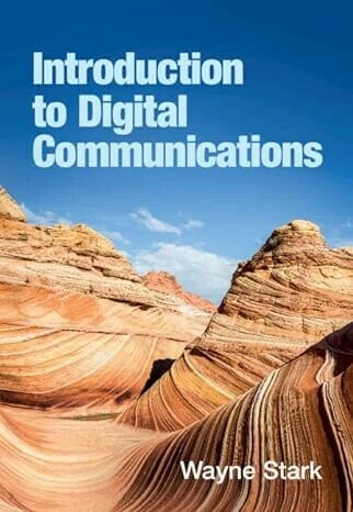 Introduction to Digital Communications 1/e Wayne Stark 2023 Cambridge