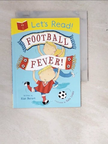 【書寶二手書T8／兒童文學_W1K】Football Fever_Bently, Peter/ Field, Jim (ILT)