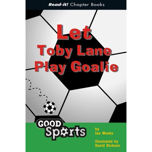 Let Toby Lane Play Goalie (Read-It! Chapter Books: Good Sports)