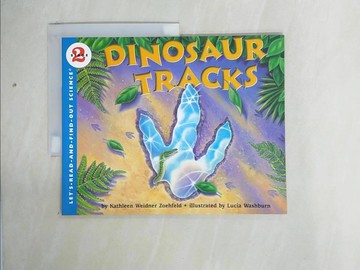 【書寶二手書T1／兒童文學_ZI2】Dinosaur Tracks_Zoehfeld, Kathleen Weidner/ Washburn, Lucia