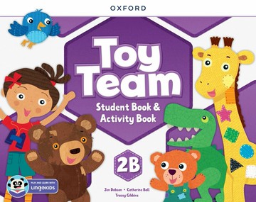 Toy Team Student Book Pack 2B (with Activity Book, QR Code and APP)  Jen Dobson  OXFORD