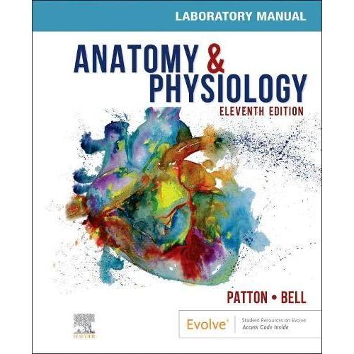Anatomy  Physiology Laboratory Manual and E-Labs