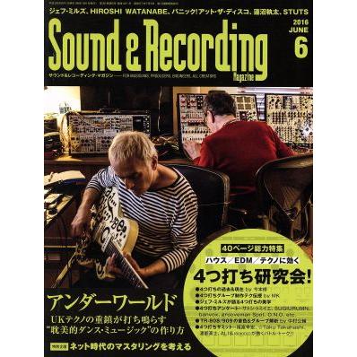 Ｓｏｕｎｄ　＆　Ｒｅｃｏｒｄｉｎｇ　Ｍａｇａｚｉｎｅ(２０１６年６月号) 月刊誌／リットーミュージック