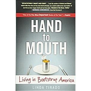 Hand to Mouth: Living in Bootstrap America (Paperback)