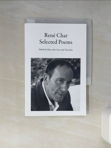 【書寶二手書T5／文學_Q5U】Selected Poems of Rene Char_Caws, Mary Ann/ Jolas, Tina (EDT)