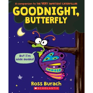 Goodnight, Butterfly / Ross Burach / Scholastic出版社旗艦店