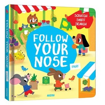 Follow Your Nose: Fruit 一起聞聞看：水果香味 (刮刮香味書)