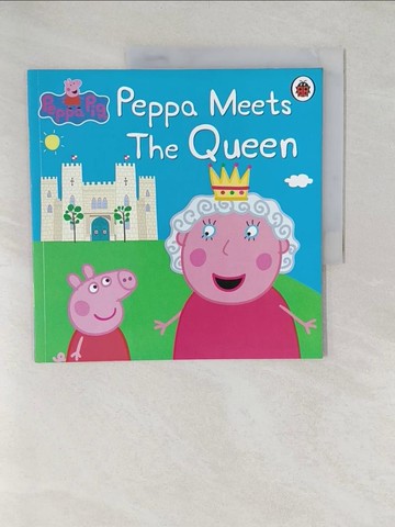 【書寶二手書T1／原文小說_YWZ】Peppa Pig: Peppa Meets the Queen_Ladybird