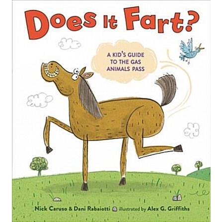 Does It Fart?: A Kid's Guide to the Gas Animals Pass (Hardcover)