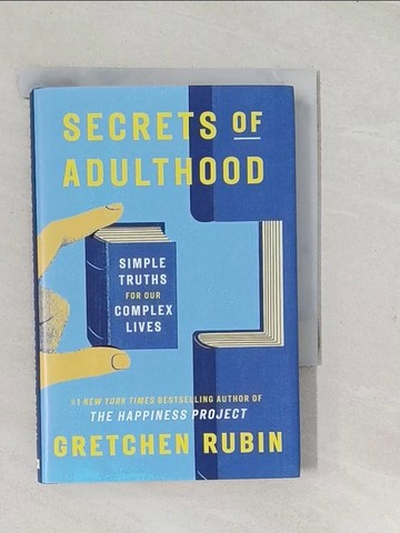 【書寶二手書T1／心理_TAL】Secrets of Adulthood: Simple Truths for Our Complex Lives_Rubin, Gretchen