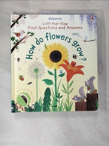【書寶二手書T2／少年童書_D9T】Lift-the-Flap First Q&A how do flowers grow?_Katie Daynes,Christine Pym