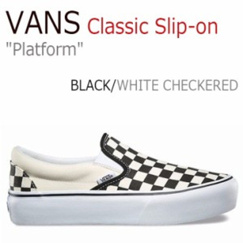 バンズ スニーカー Vans レディース 厚底 チェッカーボード プラットフォーム スリッポン ブラック ホワイト Vnebww シューズ 通販 Lineポイント最大1 0 Get Lineショッピング