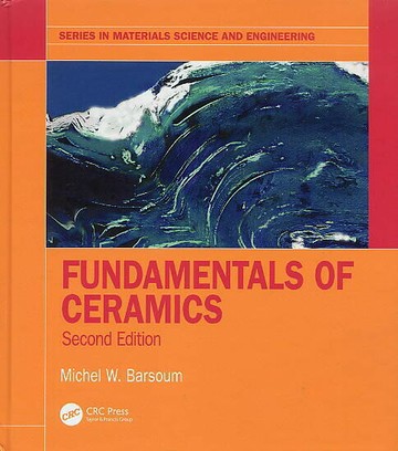 Fundamentals of Ceramics 2/e BARSOUM 2020 CRC