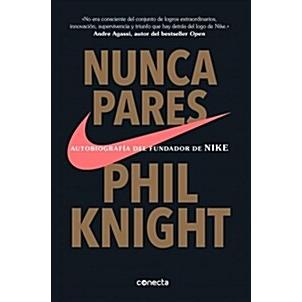 Nunca te pares  Shoe Dog (Paperback)