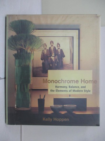 【書寶二手書T2／設計_ZSU】Monochrome Home_Hoppen, Kelly