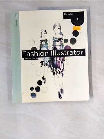 【書寶二手書T4／藝術_R47】Fashion Illustrator_Morris, Bethan