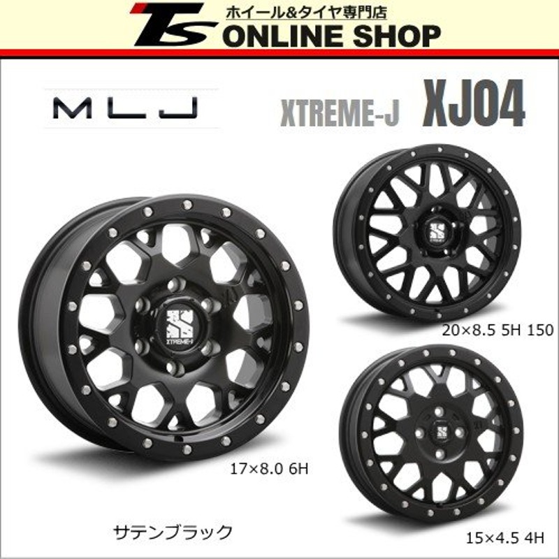 MLJ エクストリームJ XJ04 8.0J-17インチ (20) 6H/PCD139.7 ホイール4 ...